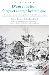 D'Eau Et De Feu : Forges Et Énergie Hydraulique