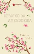 Debaixo da Amendoeira