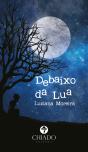Debaixo da Lua - Preview