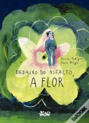 Capa do artigo Debaixo Do Asfalto, A Flor.