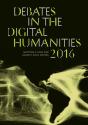 Debates In The Digital Humanities 2016 - Preview