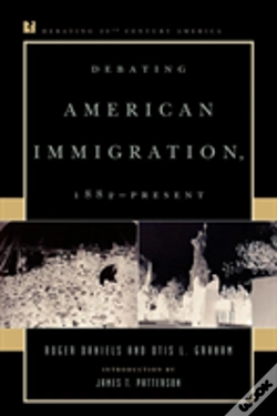 Capa do artigo Debating American Immigration, 1882-Present