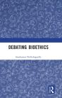 Debating Bioethics - Preview