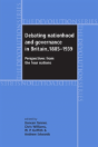 Debating Nationhood And Governance In Britain, 1885â€“1939 - Preview