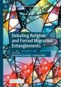 Debating Religion And Forced Migration Entanglements - Preview