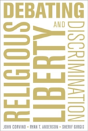 Debating Religious Liberty And Discrimination - Preview