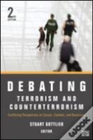 Debating Terrorism And Counterterrorism