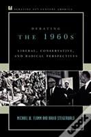 Debating The 1960s