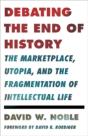 Debating The End Of History - Preview