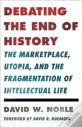 Debating The End Of History