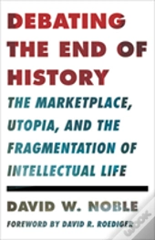 Debating The End Of History