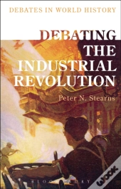 Debating The Industrial Revolution