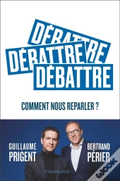 Débattre, Comment Nous Reparler ?