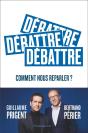 Débattre, Comment Nous Reparler ? - Preview