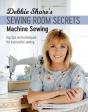 Debbie Shore'S Sewing Room Secrets: Machine Sewing - Preview