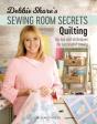 Debbie Shore'S Sewing Room Secrets-Quilting - Preview