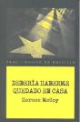 Debería Haberme Quedado En Casa - Preview