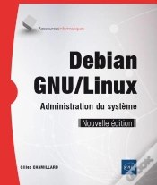 Capa do artigo Debian Gnu/Linux - Administration Du Systeme (Nouvelle Edition)