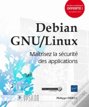 Capa do artigo Debian Gnu/Linux ; Maîtrisez La Sécurité Des Applications