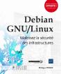 Debian Gnu/Linux - Maitrisez La Securite Des Infrastructures - Preview