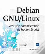 Capa do artigo Debian Gnu/Linux ; Vers Une Administration De Haute Sécurité