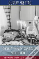 Debit And Credit, Volume I (Esprios Classics)