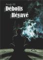 Debolis Heyave - Preview