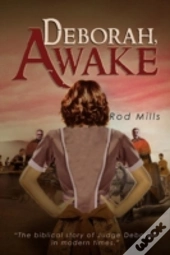 Deborah, Awake