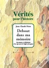 Debout Dans Ma Mémoire