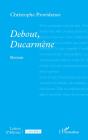 Debout, Ducarmène - Preview