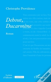 Debout, Ducarmène