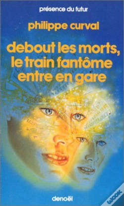Capa do artigo Debout Les Morts, Le Train Fantôme Entre En Gare