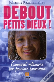Capa do artigo Debout Petits Dieux ! Comment Retrouver Son Pouvoir Souverain
