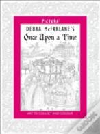 Debra Mcfarlane'S Once Upon A Time