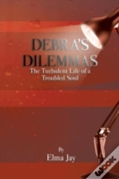 Debra'S Dilemmas