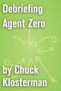 Debriefing Agent Zero - Preview