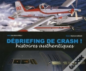 Capa do artigo Débriefing De Crash ! Histoires Authentiques