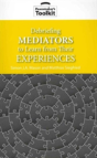 Debriefing Mediators To Learn From Thier Experiences - Preview