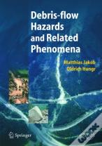 Debris-Flow Hazards And Related Phenomena