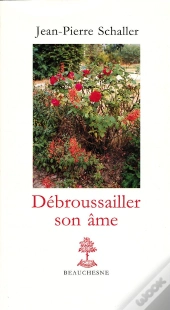 Debroussailler Son Ame