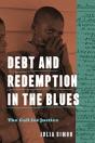 Debt And Redemption In The Blues - Preview
