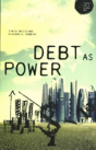 Debt As Power - Preview