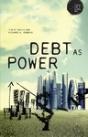 Debt As Power - Preview