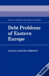 Debt Problems Of Eastern Europe