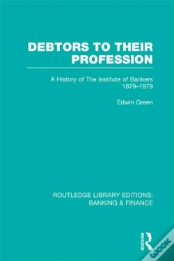 Capa do artigo Debtors To Their Profession (Rle Banking & Finance)