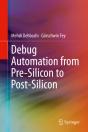Debug Automation From Pre-Silicon To Post-Silicon - Preview