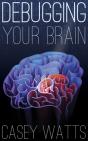Debugging Your Brain - Preview