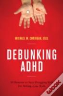 Debunking Adhd