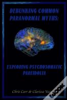 Debunking Common Paranormal Myths