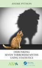 Debunking Seven Terrorism Myths Using Statistics - Preview